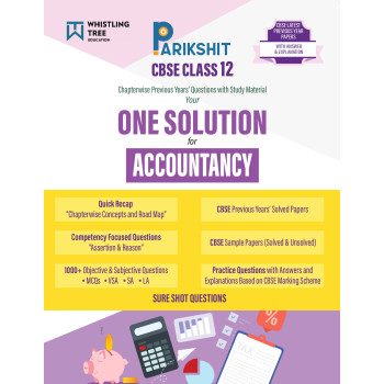 Parikshit CBSE ONE SOLUTION Class 12th Accountancy | Chapterwise Questions & Study Material with Sample Papers and Latest Solved Papers for 2026 Board Exam Parikshit CBSE ONE SOLUTION Class 12th Accountancy | Chapterwise Questions & Study Material with Sample Papers and Latest Solved Papers for 2026 Board Exam